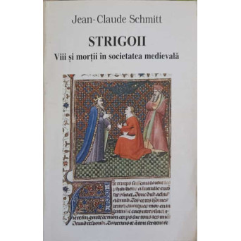 STRIGOII. VIII SI MORTII IN SOCIETATEA MEDIEVALA
