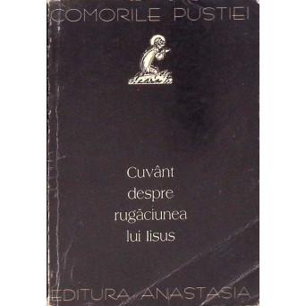 CUVANT DESPRE RUGACIUNEA LUI IISUS