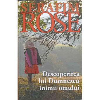 DESCOPERIREA LUI DUMNEZEU INIMII OMULUI