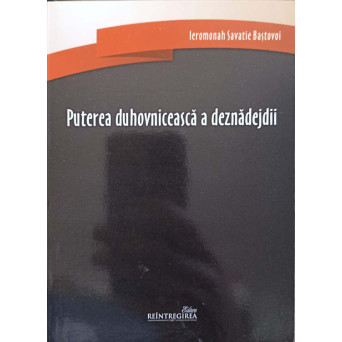 PUTEREA DUHOVNICEASCA A DEZNADEJDII