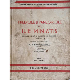 PREDICILE SI PANEGIRICILE LUI ILIE MINIATIS