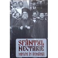 SFANTUL NECTARIE. MINUNI IN ROMANIA
