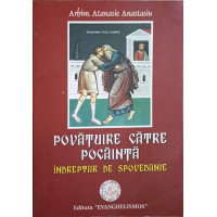 POVATUIRE CATRE POCAINTA. INDREPTAR DE SPOVEDANIE POVATUIRE CATRE POCAINTA. INDREPTAR DE SPOVEDANIE