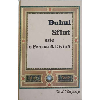 DUHUL SFANT ESTE O PERSOANA DIVINA