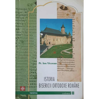 ISTORIA BISERICII ORTODOXE ROMANE VOL.2