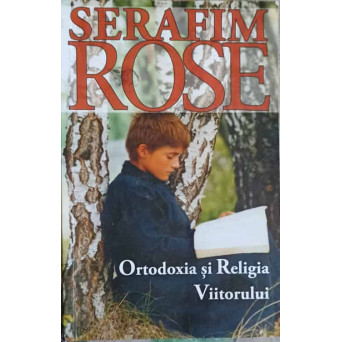 ORTODOXIA SI RELIGIA VIITORULUI