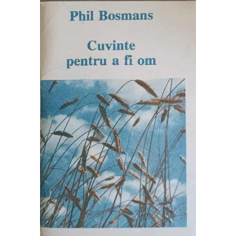 CUVINTE PENTRU A FI OM