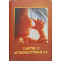 AVORTUL SI ANTICONCEPTIONALELE