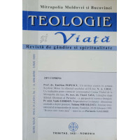 TEOLOGIE SI VIATA. REVISTA DE GANDIRE SI SPIRITUALITATE CRESTINA NR.1-6, IANUARIE-IUNIE 1999 TEOLOGIE SI VIATA. REVISTA DE GANDIRE SI SPIRITUALITATE CRESTINA NR.1-6, IANUARIE-IUNIE 1999