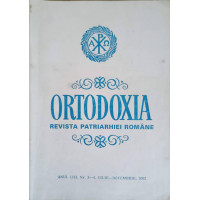ORTODOXIA REVISTA PATRIARHIEI ROMANE, ANUL LIII, NR.3-4, IULE-DECEMBRIE 2002 ORTODOXIA REVISTA PATRIARHIEI ROMANE, ANUL LIII, NR.3-4, IULE-DECEMBRIE 2002