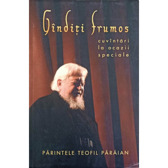 GANDITI FRUMOS. CUVANTARI LA OCAZII SPECIALE