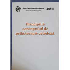 PRINCIPIILE CONCEPTULUI DE PSIHOTERAPIE ORTODOXA