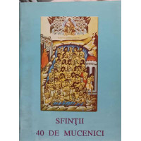 SFINTII 40 DE MUCENICI