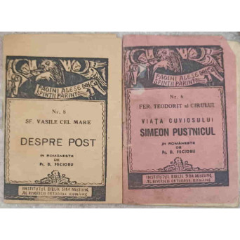 SET 2 CARTICELE PAGINI DIN SFINTII PARINTI NR.6 SI NR.8: VIATA CUVIOSULUI SIMEON PUSTNICUL, DESPRE POST