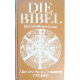 DIE BIBEL. ALTES UND NEUE TESTAMENT