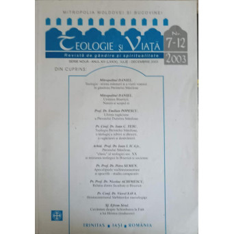 TEOLOGIE SI VIATA. REVISTA DE GANDIRE SI SPIRITUALITATE NR.7-12/2003