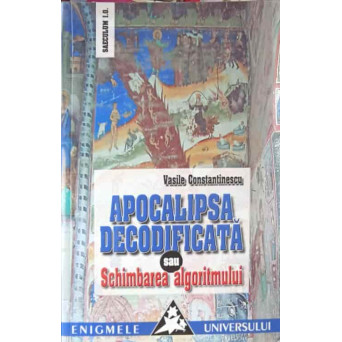 APOCALIPSA DECODIFICATA SAU SCHIMBAREA ALGORITMULUI