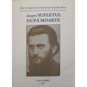 DESPRE SUFLETUL DUPA MOARTE