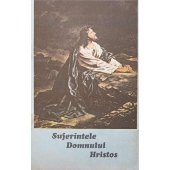 SUFERINTELE DOMNULUI HRISTOS