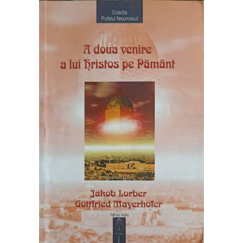 A DOUA VENIRE A LUI HRISTOS PE PAMANT