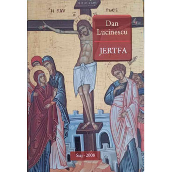 JERTFA. TRANSFIGURARI