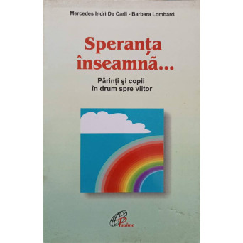 SPERANTA INSEAMNA... PARINTI SI COPII IN DRUM SPRE VIITOR