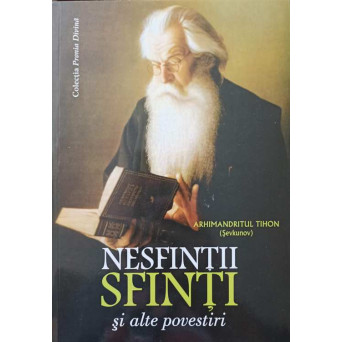 NESFINTII SFINTI SI ALTE POVESTIRI