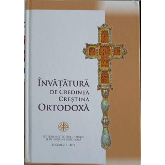INVATATURA DE CREDINTA CRESTINA ORTODOXA
