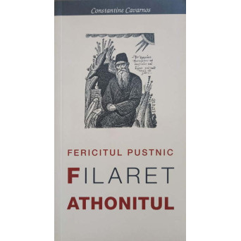 FERICITUL PUSTNIC FILARET ATHONITUL