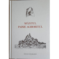 SFANTUL PAISIE AGHIORATUL SFANTUL PAISIE AGHIORATUL