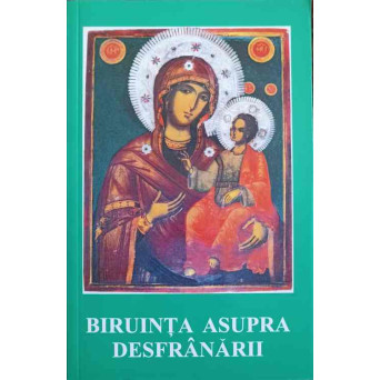 BIRUINTA ASUPRA DESFRANARII