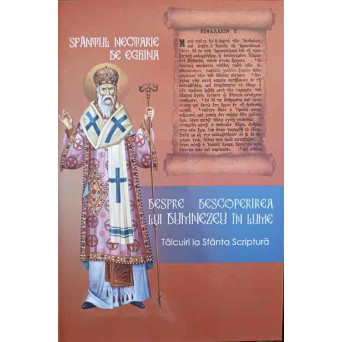DESPRE DESCOPERIREA LUI DUMNEZEU IN LUME. TALCUIRI LA SFANTA SCRIPTURA