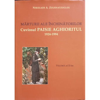 MARTURII ALE INCHINATORILOR, CUVIOSUL PAISIE AGHIORATUL 1924-1994 VOL.2