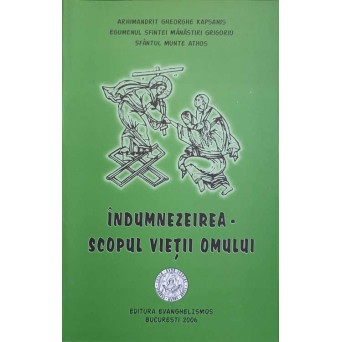 INDUMNEZEIREA - SCOPUL VIETII OMULUI