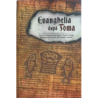EVANGHELIA DUPA TOMA VOL.2 INCERCARE DE INTERPRETARE SISTEMATICA