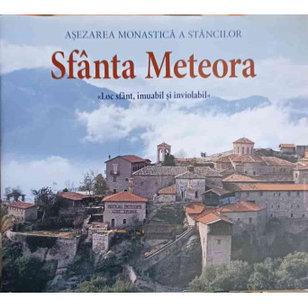 SFANTA METEORA, LOC SFANT, IMUABIL SI INVIOLABIL