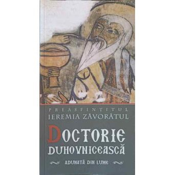 DOCTORIE DUHOVNICEASCA ADUNATA DIN LUME SAU RETETAR DUHOVNICESC