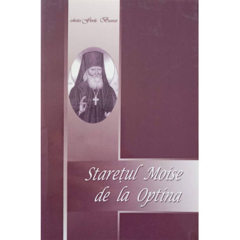 STARETUL MOISE DE LA OPTINA