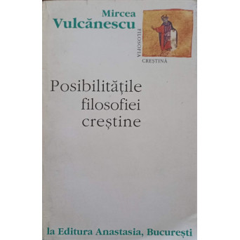 POSIBILITATILE FILOSOFIEI CRESTINE