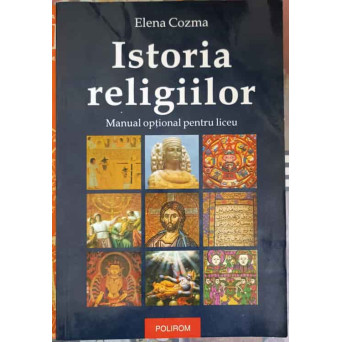 ISTORIA RELIGIILOR, MANUAL OPTIONAL PENTRU LICEU
