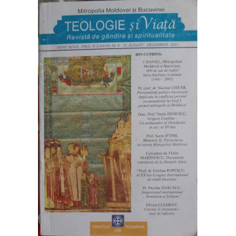TEOLOGIE SI VIATA. REVISTA DE GANDIRE SI SPIRITUALITATE CRESTINA NR.8-12, AUGUST-DECEMBRIE 2001