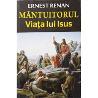 MANTUITORUL. VIATA LUI ISUS MANTUITORUL. VIATA LUI ISUS