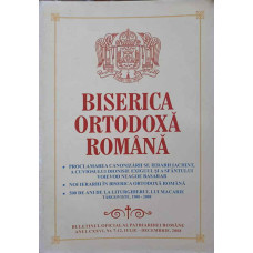 BISERICA ORTODOXA ROMANA. BULETIN OFICIAL AL PATRIARHIEI ROMANE, ANUL CXXVI, NR.7-12, IULIE-DECEMBRIE 2008