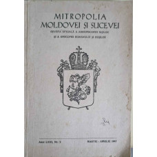 MITROPOLIA MOLDOVEI SI SUCEVEI MARTIE-APRILIE 1987, REVISTA OFICIALA A ARHIEPISCOPIEI IASILOR SI A EPISCOPIEI ROMANULUI SI HUSILUI