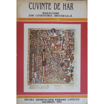 CUVINTE DE HAR. RUGACIUNI DIN LITERATURA UNIVERSALA