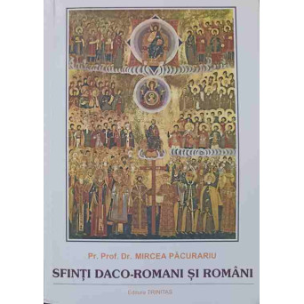 SFINTI DACO-ROMANI SI ROMANI