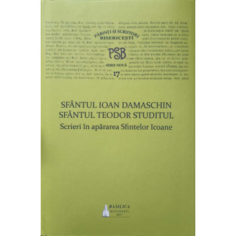 PSB 17. SCRIERI IN APARAREA SFINTELOR ICOANE