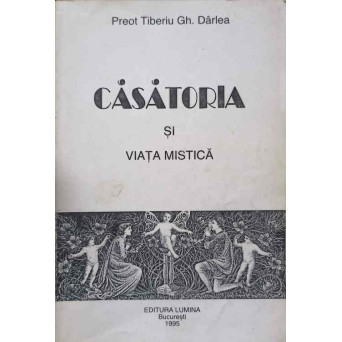 CASATORIA SI VIATA MISTICA