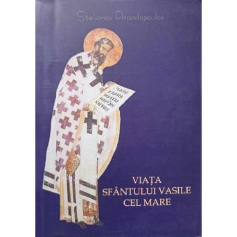 VIATA SFANTULUI VASILE CEL MARE