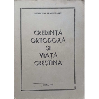 CREDINTA ORTODOXA SI VIATA CRESTINA